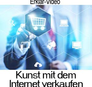 Kunst mit dem Internet verkaufen