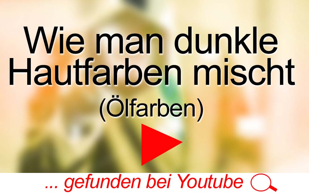 für Sie gegoogelt: Wie man dunkle Hauttöne mit Ölfarbe mischt – youtube